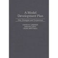 A Model Development Plan: New Strategies and Perspectives - Hardcover