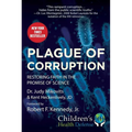 Plague of Corruption: Restoring Faith in the Promise of Science - Hardcover