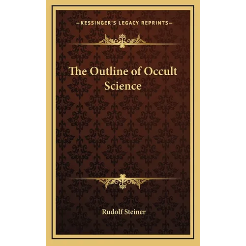 The Outline of Occult Science - Hardcover