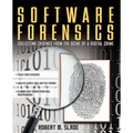Software Forensics: Collecting Evidence from the Scene of a Digital Crime - Paperback
