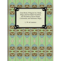 Great Book of Magical Art, Hindu Magic and East Indian Occultism, and the Book of Secret Hindu, Ceremonial, and Talismanic Magic - Paperback