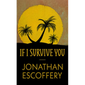 If I Survive You - Library Binding