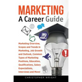 Marketing: A Career Guide - Paperback