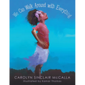 We Can Walk Around with Everything - Paperback
