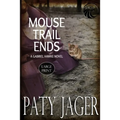 Mouse Trail Ends: Large Print - Paperback