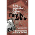 Family Affair: Treachery, Greed, and Betrayal in the Chicago Mafia - Mass Market Paperbound