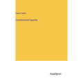 Constitutional Equality - Hardcover