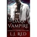 The Dark Vampire: A Bloodline Vampires Novel - Paperback