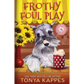 Frothy Foul Play: A Killer Coffee Cozy Mystery - Paperback