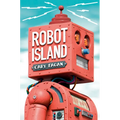 Robot Island - Hardcover