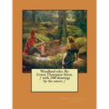 Woodland tales. By: Ernest Thompson Seton. / with 100 drawings by the autors / - Paperback