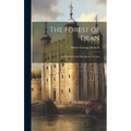 The Forest of Dean: An Historical and Descriptive Account - Hardcover