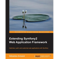 Extending Symfony 2 Web Application Framework - Paperback