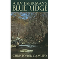 A Fly Fisherman's Blue Ridge - Paperback