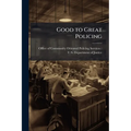 Good to Great Policing - Paperback