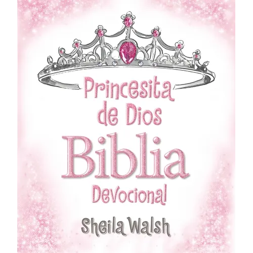 Princesita de Dios Biblia Devocional = God's Little Princess Devotional Bible - Hardcover