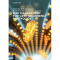 Risk Management for Cryptocurrency Portfolios - Hardcover