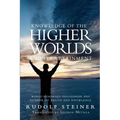 Knowledge of the Higher Worlds and Its Attainment - Paperback