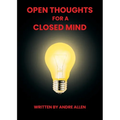 Open Thoughts For A Closed Mind - Paperback