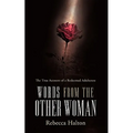 Words from the Other Woman: The True Account of a Redeemed Adulteress - Paperback