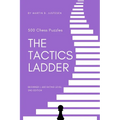 The Tactics Ladder - Beginner I: 500 Chess Puzzles, 600 Rating level, 2nd edition - Paperback