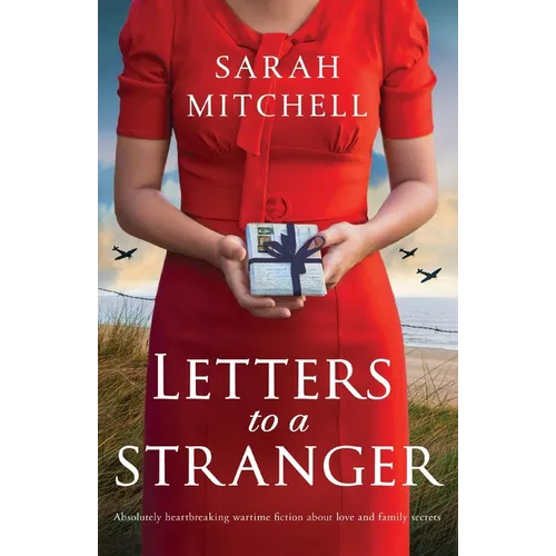 Letters to a Stranger: Absolutely heartbreaking wartime fiction about love and family secrets - Paperback
