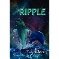 Ripple: A Dolphin Love Story - Paperback