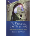 To Pause at the Threshold - Paperback