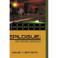 Epilogue: Time Machine Chronicles - Hardcover