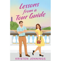 Lessons from a Tour Guide - Paperback