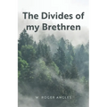 The Divides of my Brethren - Paperback