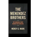 The Menendez Brothers: The shocking Story Behind The Headlines - Paperback