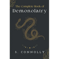 The Complete Book of Demonolatry - Paperback