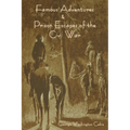 Famous Adventures and Prison Escapes of the Civil War - Paperback