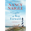 To Light the Way Forward: A Shell Collector Novel - Paperback