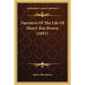 Narrative Of The Life Of Henry Box Brown (1851) - Paperback