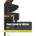 Piano Lessons for Children: Vol 1 - Paperback