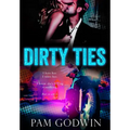 Dirty Ties - Hardcover