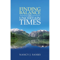 Finding Balance in Uncertain Times - Paperback