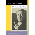 You Are Not I: A Portrait of Paul Bowles - Paperback