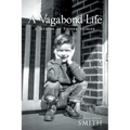 A Vagabond Life: A Memoir of Father Hunger - Paperback