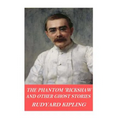 The Phantom 'Rickshaw and Other Ghost Stories - Paperback