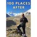 100 Places After: A Journey to Honor My Mom's Final Wish - Paperback