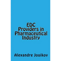EDC Providers in Pharmaceutical Industry - Paperback