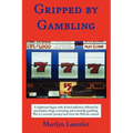 Gripped by Gambling - Paperback