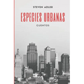 Especies Urbanas: Colección de cuentos - Paperback