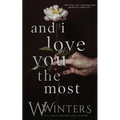 And I Love You the Most - Paperback