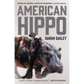 American Hippo: River of Teeth, Taste of Marrow, and New Stories - Paperback