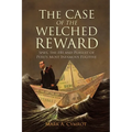 The Case of the Welched Reward: Spies, the FBI and Pursuit of Peru's Most Infamous Fugitive - Paperback