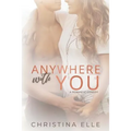 Anywhere With You - Paperback